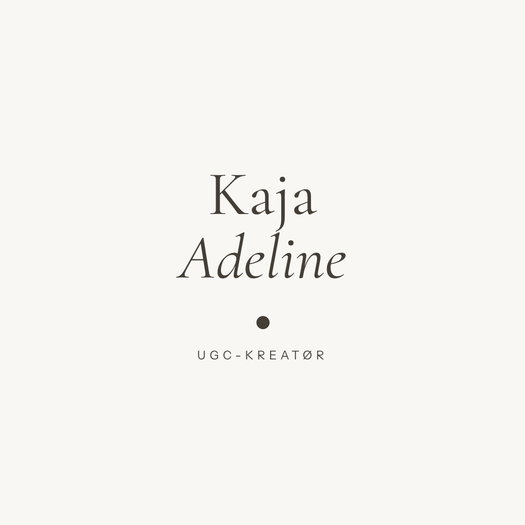 Kaja Adeline — UGC-kreatør